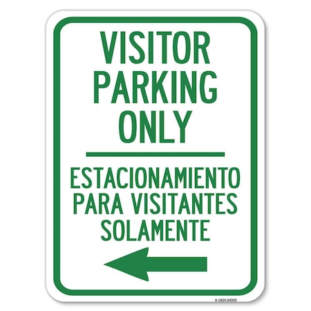 Signmission Bilingual Reserved Parking Visitor Parking Only Estacionamiento Para Visitantes, A-1824-24303 A-1824-24303